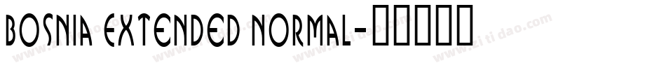 Bosnia Extended Normal字体转换